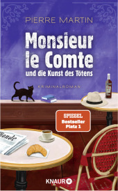 Monsieur le Comte und die Kunst des Tötens: Kriminalroman | Vom Autor der Bestseller-Reihe um Madame le Commissaire