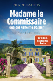 Madame le Commissaire und das geheime Dossier: Ein Provence-Krimi | Nummer 1 SPIEGEL Bestseller-Autor