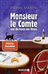 Monsieur le Comte und die Kunst des Tötens: Kriminalroman | Vom Autor der Bestseller-Reihe um Madame le Commissaire | Die perfekte Urlaubslektüre