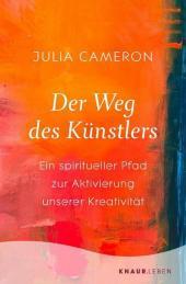 Der Weg des Künstlers: Ein spiritueller Pfad zur Aktivierung unserer Kreativität | Entfalten Sie Ihr kreatives Potenzial