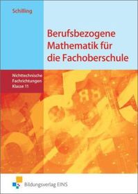 Berufsbezogene Mathematik für die Fachoberschule Niedersachsen -nichttechnische Fachrichtungen: Klasse 11 Schulbuch