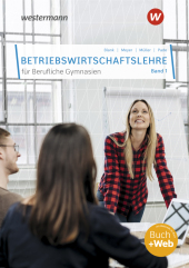 Betriebswirtschaftslehre für Berufliche Gymnasien: Band 1