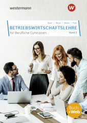 Betriebswirtschaftslehre für Berufliche Gymnasien: Band 2