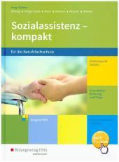 Sozialassistenz kompakt für die Berufsfachschule, m. 1 Beilage: Ausgabe Nordrhein-Westfalen Schulbuch. Mit Online-Zugang