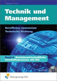 Betriebswirtschaftliche Geschäftsprozesse mit IUS, m. CD-ROM: Band 4: Betriebswirtschaftliche Geschäftsprozesse mit IUS Schulbuch Betriebswirtschaftliche Geschäftsprozesse mit IUS, m. CD-ROM: Band 4: Betriebswirtschaftliche Geschäftsprozesse mit IUS Schulbuch