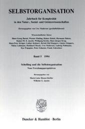 Schelling und die Selbstorganisation: Jahrbuch für Komplexität in den Natur-, Sozial- und Geisteswissenschaften