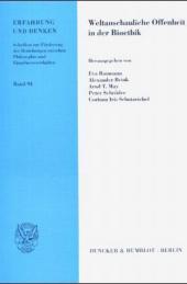 Weltanschauliche Offenheit in der Bioethik