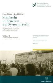 China.: Teilband 9: Strafrecht in Reaktion auf Systemunrecht. Vergleichende Einblicke in Transitionsprozesse. Hrsg. von Albin Eser / Ulrich Sieber / Jörg Arnold.