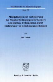 Möglichkeiten zur Verbesserung der Standortbedingungen für kleinere und mittlere Unternehmen durch Einführung von Genehmigungsfiktionen.
