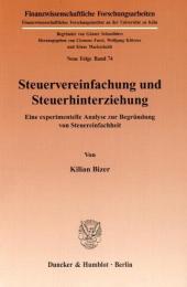 Steuervereinfachung und Steuerhinterziehung.: Eine experimentelle Analyse zur Begründung von Steuereinfachheit