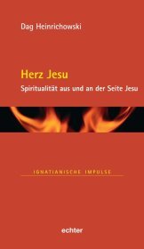 Herz Jesu: Spiritualität aus und an der Seite Jesu