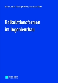 Kalkulationsformen im Ingenieurbau Kalkulationsformen im Ingenieurbau