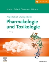 Allgemeine und spezielle Pharmakologie und Toxikologie: Begründet von W. Forth, D. Henschler, W. Rummel Allgemeine und spezielle Pharmakologie und Toxikologie: Begründet von W. Forth, D. Henschler, W. Rummel