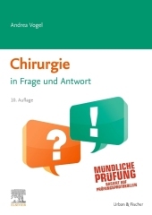 Chirurgie in Frage und Antwort: in Frage und Antwort Chirurgie in Frage und Antwort: in Frage und Antwort