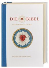 Die Bibel, Lutherübersetzung revidiert 2017, Jubiläumsausgabe: Mit Apokryphen und mit Sonderseiten zu Martin Luther