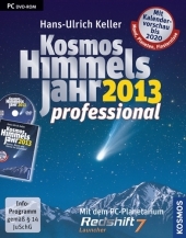 Kosmos Himmelsjahr 2013 professional, m. 1 CD-ROM: Mit dem PC-Planetarium Redshift 7 Launcher. Mit Kalendervorschau bis 2020. Für Windows XP, Vista, 7