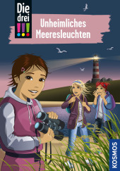 Die drei !!!, 94, Unheimliches Meeresleuchten Die drei !!!, 94, Unheimliches Meeresleuchten