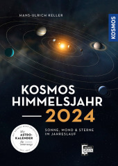 Kosmos Himmelsjahr 2024: Sonne, Mond und Sterne im Jahreslauf - mit Astrokalender f