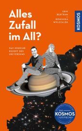 Alles Zufall im All?: Das geheime Rezept des Universums. Eine Reise von der Entstehung des Weltalls bis zum Menschen Alles Zufall im All?: Das geheime Rezept des Universums. Eine Reise von der Entstehung des Weltalls bis zum Menschen