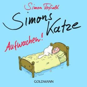 Simons Katze - Aufwachen!: Deutsche Erstausgabe Simons Katze - Aufwachen!: Deutsche Erstausgabe