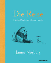 Die Reise: Großer Panda und Kleiner Drache Die Reise: Großer Panda und Kleiner Drache