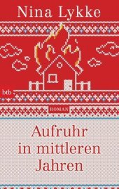 Aufruhr in mittleren Jahren: Roman
