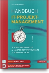 Handbuch IT-Projektmanagement und IT-Transformation: Vorgehensmodelle, Managementinstrumente, Good Practices Handbuch IT-Projektmanagement und IT-Transformation: Vorgehensmodelle, Managementinstrumente, Good Practices