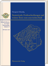 Staatsrituale, Festbeschreibungen und weitere Texte zum assyrischen Kult: Keilschrifttexte aus Assur literarischen Inhalts 12