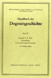 Handbuch der Dogmengeschichte / Bd IV: Sakramente-Eschatologie / Eschatologie. Faszikel.7c2: Trient und Gegenreformation