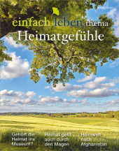 Heimatgefühle: einfach leben thema