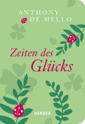 Zeiten des Glücks: Geschichten für Herz und Seele