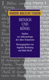 Mensch und König: Studien zur Anthropologie des Alten Testaments. Rüdiger Lux zum 60. Geburtstag. Rüdiger Lux zum 60. Geburtstag
