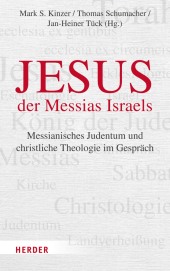 Jesus - der Messias Israels?: Messianisches Judentum und christliche Theologie im Gespräch Jesus - der Messias Israels?: Messianisches Judentum und christliche Theologie im Gespräch