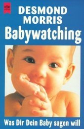 Babywatching: Was Dir Dein Baby sagen will