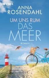 Um uns rum das Meer: Roman