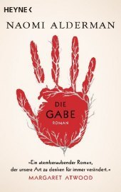 Die Gabe: Roman.  Ausgezeichnet mit dem Baileys Women's Prize for Fiction 2017