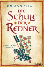 Die Schule der Redner: Historischer Roman