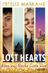 Lost Hearts - Wenn aus Rache Liebe wird: Roman