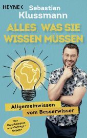 Fast alles, was Sie wissen müssen: Allgemeinwissen vom Besserwisser - Wissen to go vom beliebten Jäger aus dem ARD-Quiz ?Gefragt gejagt? - Teil 1 Fast alles, was Sie wissen müssen: Allgemeinwissen vom Besserwisser - Wissen to go vom beliebten Jäger aus dem ARD-Quiz ?Gefragt gejagt? - Teil 1