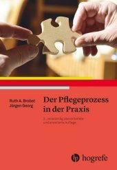 Der Pflegeprozess in der Praxis Der Pflegeprozess in der Praxis