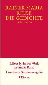 Die Gedichte: Rilkes lyrisches Werk in einem Band