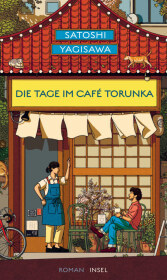 Die Tage im Café Torunka: Roman | Von dem Autor des Bestsellers »Die Tage in der Buchhandlung Morisaki«