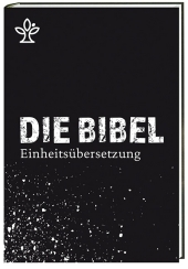 Die Bibel. Einheitsübersetzung, kompakt, modernes Cover: Gesamtausgabe. Revidierte Einheitsübersetzung 2017