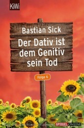 Der Dativ ist dem Genitiv sein Tod. Folge.6 Der Dativ ist dem Genitiv sein Tod. Folge.6