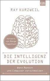 Die Intelligenz der Evolution: Vorw. v. Ranga Yogeshwar