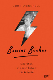 Bowies Bücher: Literatur, die sein Leben veränderte Bowies Bücher: Literatur, die sein Leben veränderte