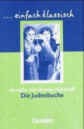 Einfach klassisch - Klassiker für ungeübte Leser/-innen: Die Judenbuche - Empfohlen für das 9./10. Schuljahr - Heft für Lernende