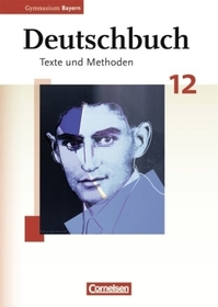 Deutschbuch - Oberstufe - Gymnasium Bayern - 12. Jahrgangsstufe: Schulbuch