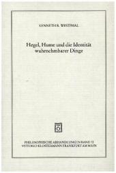 Hegel, Hume und die Identität wahrnehmbarer Dinge: Historisch-kritische Analyse zum Kapitel 