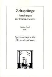 Spectatorship at the Elizabethan Court: Forschungen zur Frühen Neuzeit